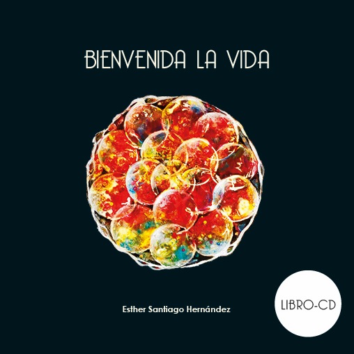Libro + CD Bienvenida la Vida Música para la maternidad