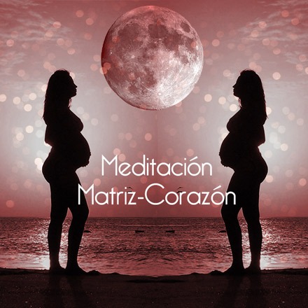 Meditacón para conectar matriz con corazón